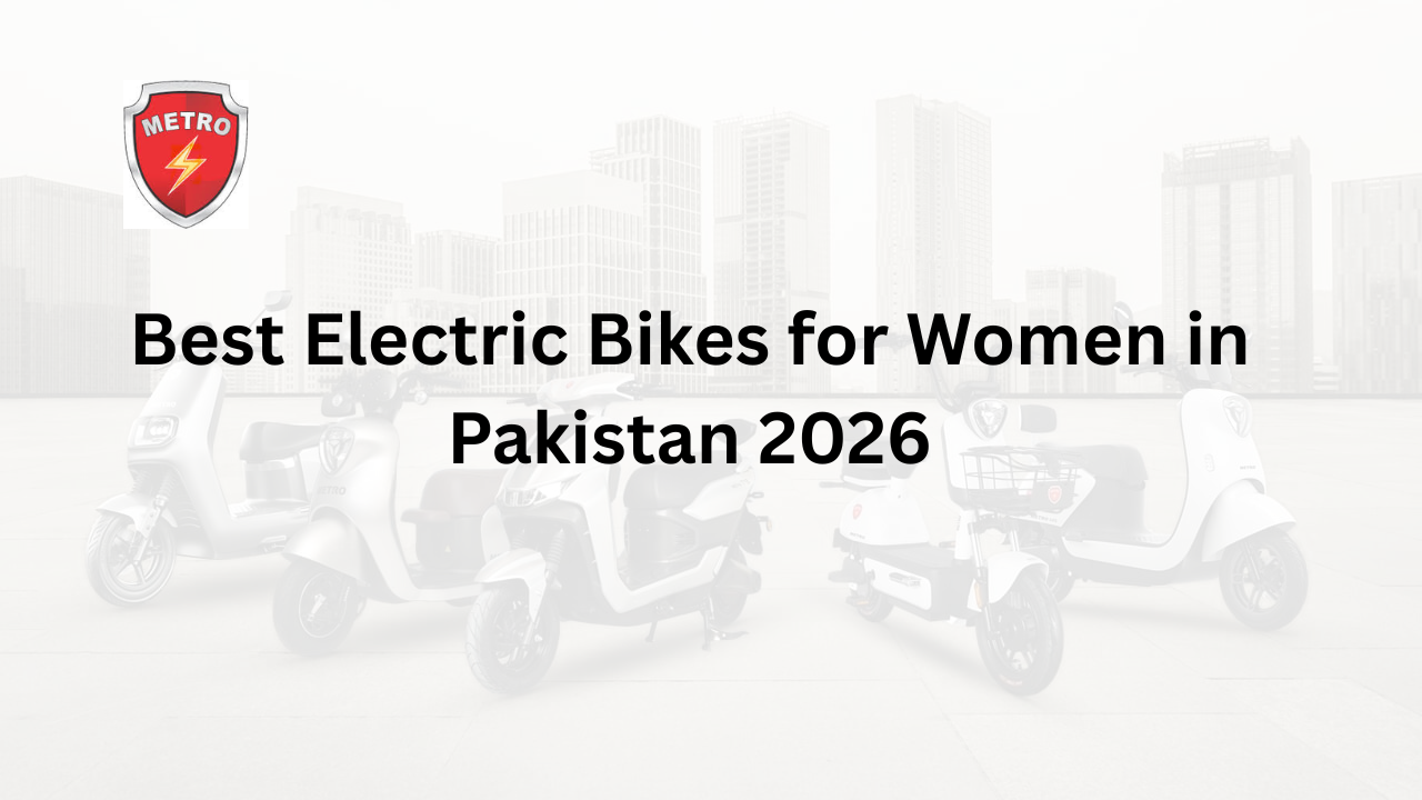 Best Electric Bikes for Women in Pakistan 2026