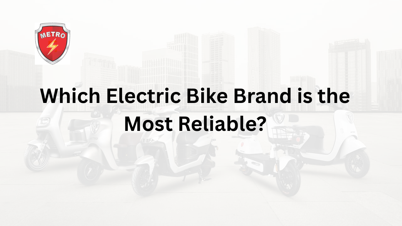 Which Electric Bike Brand is the Most Reliable