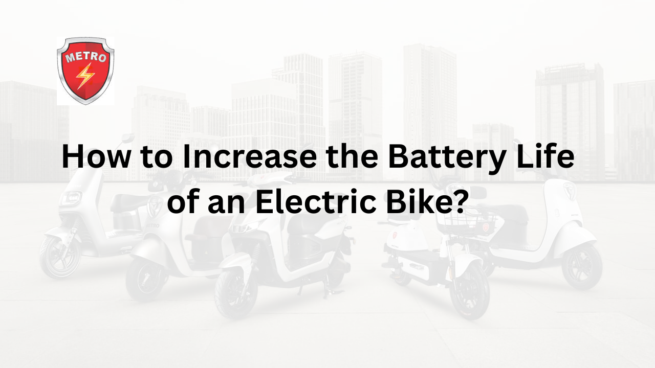 How to Increase the Battery Life of an Electric Bike