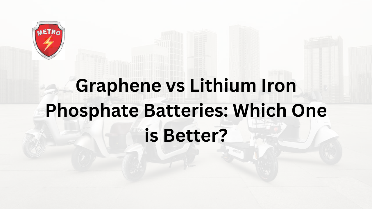 Graphene vs Lithium Iron Phosphate Batteries Which One is Better